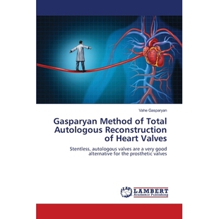 预订 Gasparyan Method of Total Autologous Reconstruction of Heart Valves Gasparyan方法用于心脏瓣膜的全自体重建: 97862003