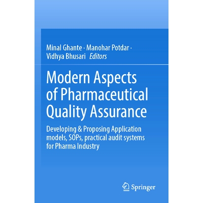 预订 Modern Aspects of Pharmaceutical Quality Assurance: Developing & Proposing Application models, SOPs, practical audi
