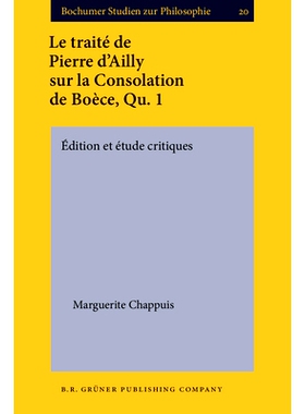 预订 Le traité de Pierre d’Ailly sur la Consolation de Boèce, Qu. 1. Édition et étude critiques.: 9789060323380