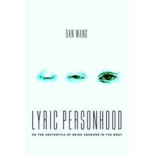 预订 Lyric Personhood: On the Aesthetics of Being Someone in the West: 9780226843575