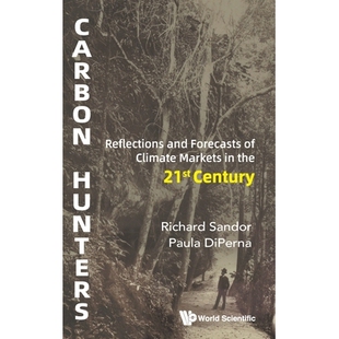 预订 Carbon Hunters: Reflections and Forecasts of Climate Markets in the 21st Century 碳捕手：21 世纪气候市场的回顾与展