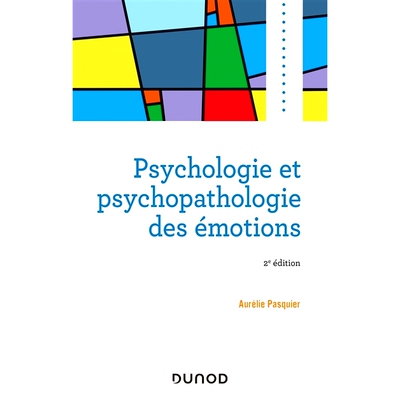 预订 Psychologie et psychopathologie des émotions 情绪心理学和精神病理学: 9782100799138