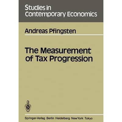 预订 The Measurement of Tax Progression: 9783540160724