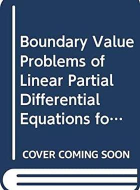 【预订】BOUNDARY VALUE PROBLEMS OF LINEAR PARTIAL DIFFERENTIAL EQUATIONS FOR ENGINEERS AND SCIENTISTS