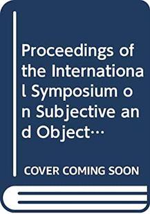 EVALUATION INTERNATIONAL SYMPOSIUM OBJECTIVE SOUND AND SUBJECTIVE 预订