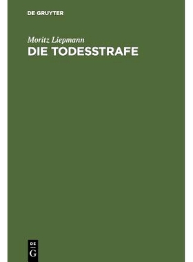 预订 Die Todesstrafe: Ein Gutachten: 9783111171210