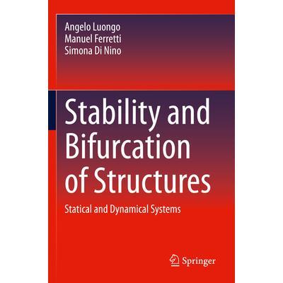 预订 Stability and Bifurcation of Structures Statical and Dynamical Systems结构的稳定性与分岔：静动力系统9783031275746