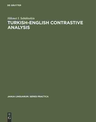 【预订】Turkish-English contrastive analysis 9783111253831