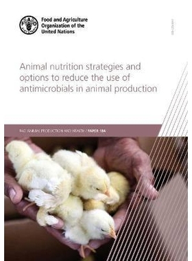 预订 Animal nutrition strategies and options to reduce the use of antimicrobials in animal production 减少动物生产中抗微