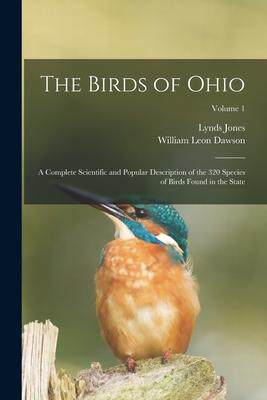 [预订]The Birds of Ohio; a Complete Scientific and Popular Description of the 320 Species of Birds Found i 9781019200643