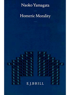 预订 Homeric Morality 荷马道德: 9789004098725