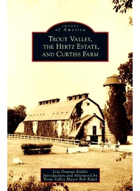 预订 Trout Valley, the Hertz Estate, and Curtiss Farm: 9781531639921