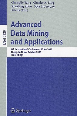 【预订】Advanced Data Mining and Applications