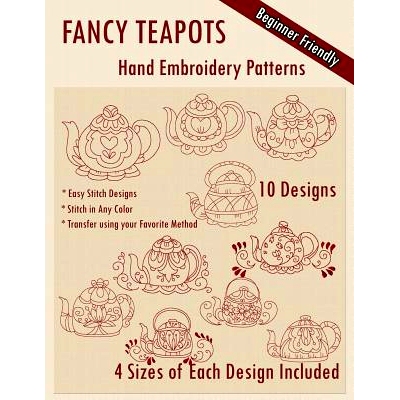 预订 Fancy Teapots Hand Embroidery Patterns: 9781530621835