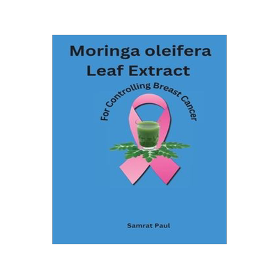 [预订]Moringa oleifera Leaf Extract For Controlling Breast Cancer 9782614517792