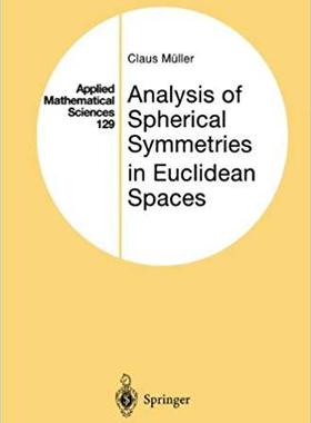 【预订】Analysis of Spherical Symmetries in Euclidean Spaces 9781461268277