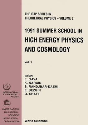 【预订】High Energy Physics and Cosmology - Proceedings of the 1991 Summer School (in 2 Volumes)