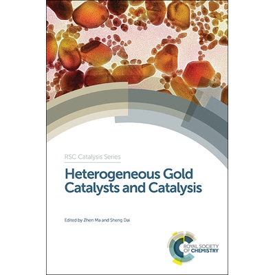 预订 Heterogeneous Gold Catalysts and Catalysis 非均相金催化剂和催化: 9781849739177