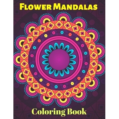 预订 Flower Mandalas Coloring Book: A Kids Coloring Book with Fun, Easy, and Relaxing Mandalas for Boys, Girls, and Begi