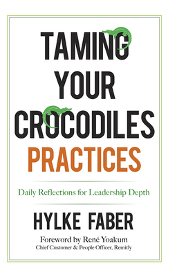 【预订】Taming Your Crocodiles Practices: Daily Reflections for Leadership Depth