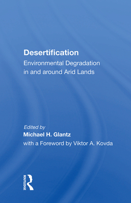 【预订】Desertification: Environmental Degradation in and Around Arid Lands