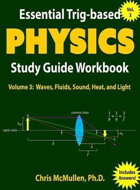 [预订]Essential Trig-based Physics Study Guide Workbook: Waves, Fluids, Sound, Heat, and Light 9781941691182