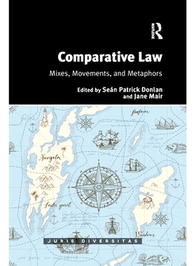 预订 Comparative Law: Mixes, Movements, and Metaphors: Mixes, Movements, and Metaphors 比较法：混合、动作与隐喻: 9781032