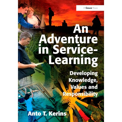 预订 An Adventure in Service-Learning: Developing Knowledge, Values and Responsibility 服务学习的冒险：发展知识、价值观