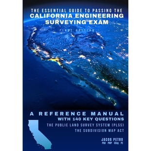 预订 The Essential Guide to Passing the California Engineering Surveying Exam: A Reference Manual with 140 Key Questions