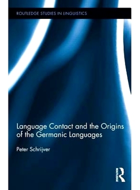 预订 Language Contact and the Origins of the Germanic Languages 语言接触与日耳曼语言的起源: 9780415355483