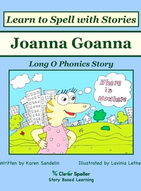 预订 Joanna Goanna: Decodable Sound Phonics Reader for Long O Word Families: 9780648432111