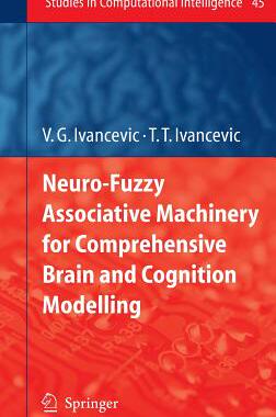 【预订】Neuro-Fuzzy Associative Machinery for Comprehensive Brain and Cognition Modelling