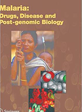 【预订】Malaria: Drugs, Disease and Post-genomic Biology 9783540253631