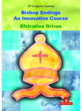 预订 Bishop Endings: An Innovative Course: 9789492510174