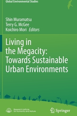 【预订】Living in the Megacity: Towards Sustainable Urban Environments
