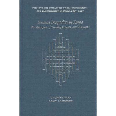 预订 Income Inequality in Korea: An Analysis of Trends, Causes, and Answers: 9780674073197