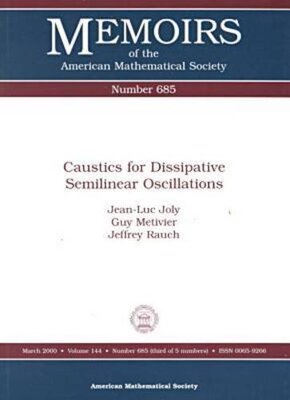 【预售】Caustics for Dissipative Semilinear Oscillations