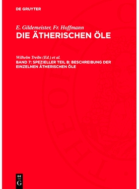 预订 Spezieller Teil B: Beschreibung der einzelnen ätherischen Öle: Die Öle der Dikotyledonen (Familien der Labiaten