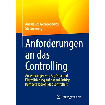 预订 Anforderungen an Das Controlling: Auswirkungen Von Big Data Und Digitalisierung Auf Das Zukünftige Kompetenzprofil