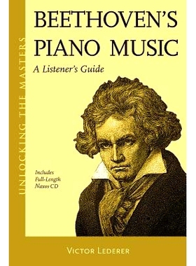 预订 Beethoven’s Piano Music: A Listener’s Guide: 9781574671940