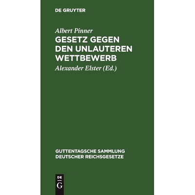 预订 Gesetz gegen den unlauteren Wettbewerb: Vom 7. Juni 1909: 9783112456330