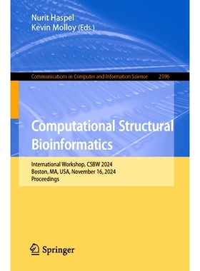 预订 Computational Structural Bioinformatics: International Workshop, CSBW 2024, Boston, MA, USA, November 16, 2024, Pro