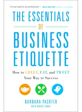 预订 Essentials of Business Etiquette: How to Greet, Eat, And Tweet Your Way to Success 商务礼仪精要: 9780071811262