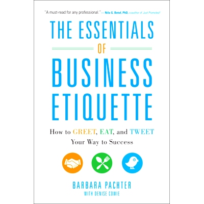 预订 Essentials of Business Etiquette: How to Greet, Eat, And Tweet Your Way to Success 商务礼仪精要: 9780071811262
