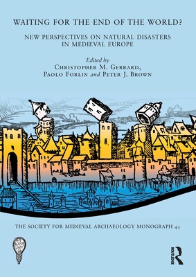 [预订]Waiting for the End of the World?: New Perspectives on Natural Disasters in Medieval Europe