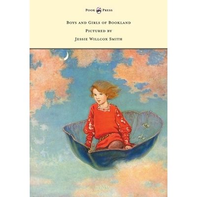 预订 Boys and Girls of Bookland - Pictured by Jessie Willcox Smith: 9781473312784