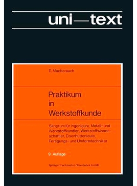预订 Praktikum in Werkstoffkunde: Skriptum für Ingenieure, Metall- und Werkstoffkundler, Werkstoffwissenschaftler, Eise