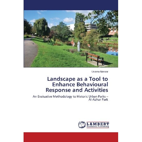 预订 Landscape as a Tool to Enhance Behavioural Response and Activities: 9783659454165