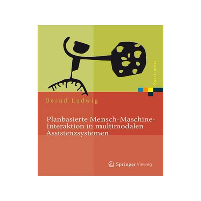 预订 Planbasierte Mensch-Maschine-Interaktion in multimodalen Assistenzsystemen