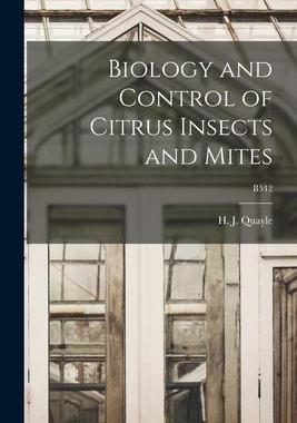 [预订]Biology and Control of Citrus Insects and Mites; B542 9781014427182